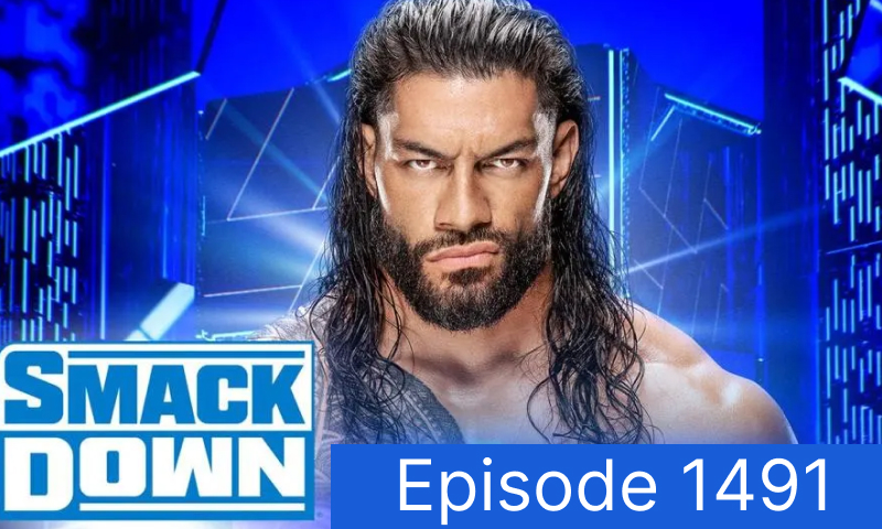 What Happened in WWE SmackDown Episode 1491？ Full Breakdown & Analysis