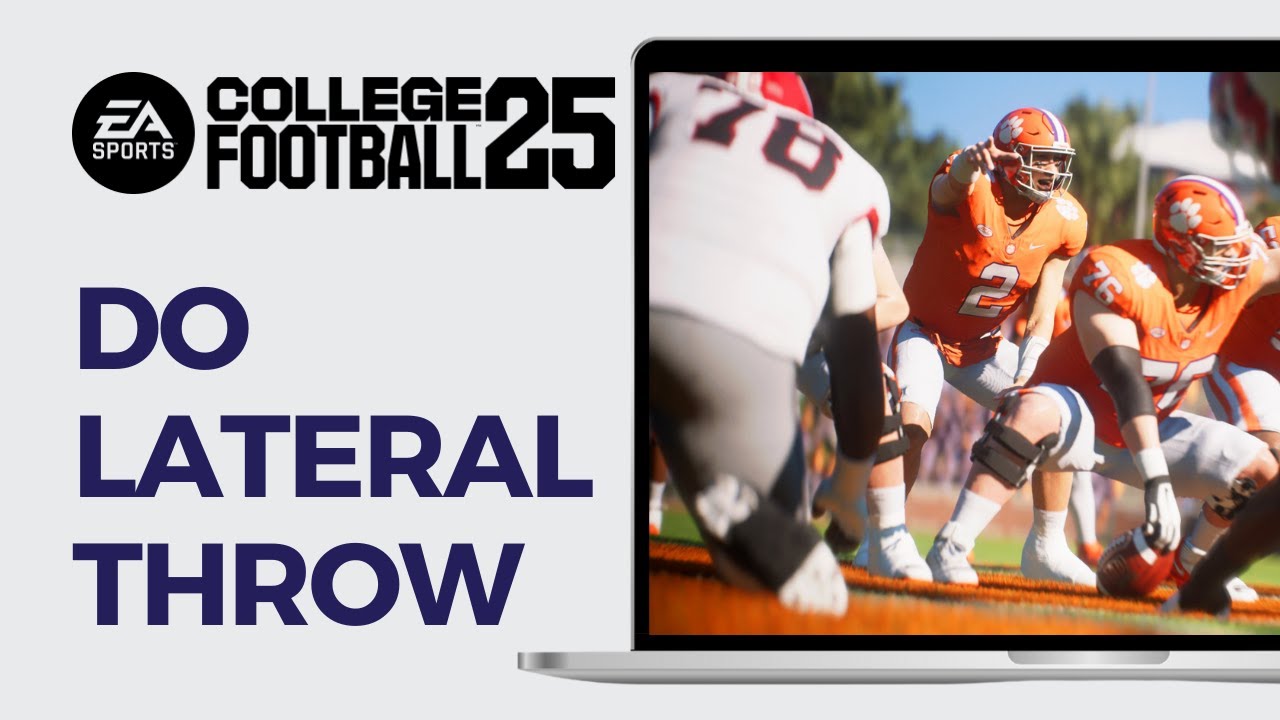 How to Lateral in NCAA 25： Step-by-Step Guide