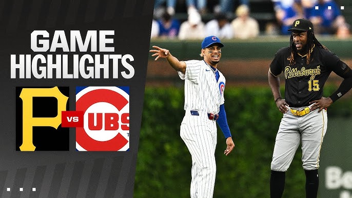 Chicago Cubs vs Pittsburgh Pirates： Match Player Stats and Highlights