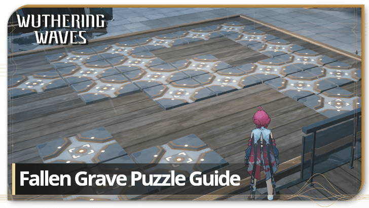 How to Solve the Fallen Grave Puzzle in Wuthering Waves: Step-by-Step Guide