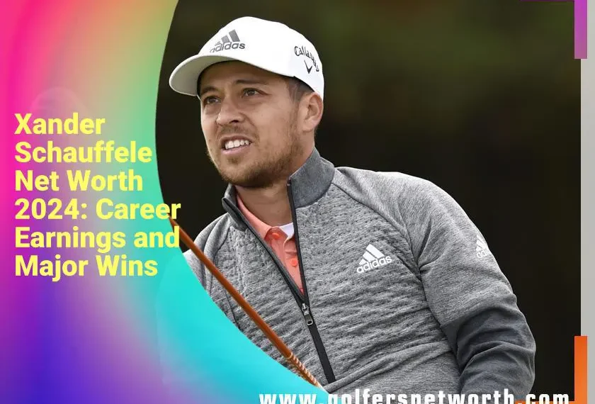 Discover Xander Schauffeles $20 Million Net Worth in 2024: Golf Wins & Endorsements