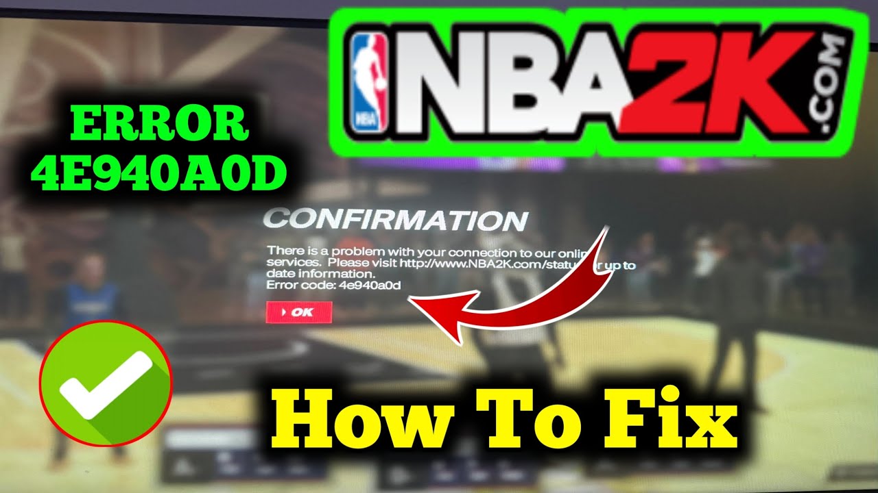 NBA 2K24 Error Code 4e940a0d: Troubleshooting and Fixes Explained