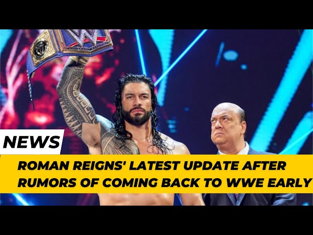 Latest News on Roman Reigns: Updates, Rumors, and WWE Highlights