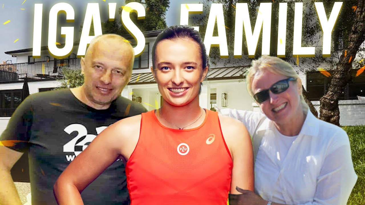 Who Are Iga Swiateks Parents?  Get to Know Her Family