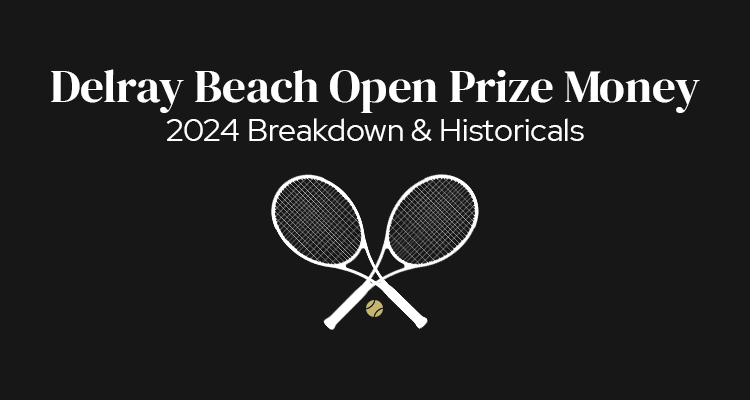 Big Bucks at Delray Beach: Unveiling the Tennis Prize Money