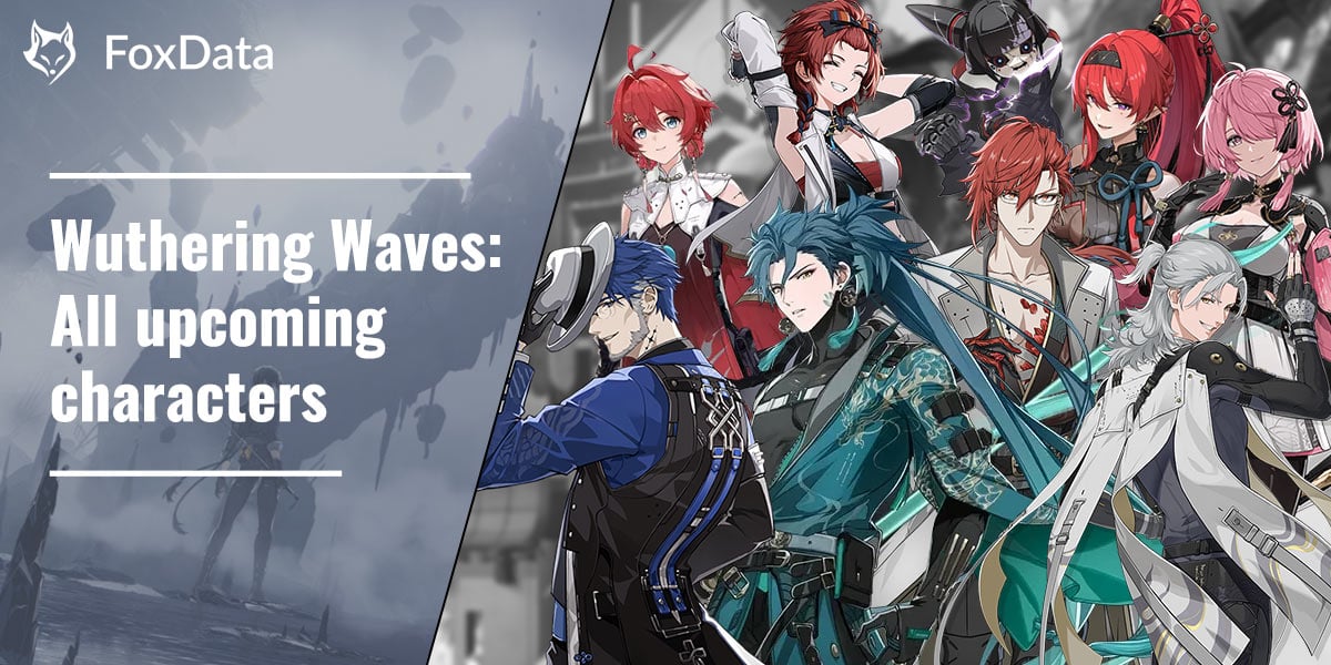 Wuthering Waves Characters Leaks: Whos Coming Next?