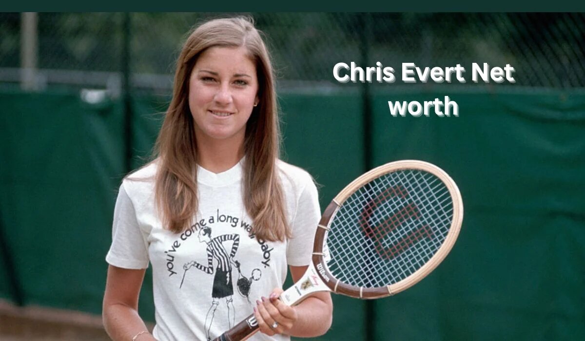 Uncovering Chris Evert Net Worth 2024: A Comprehensive Look