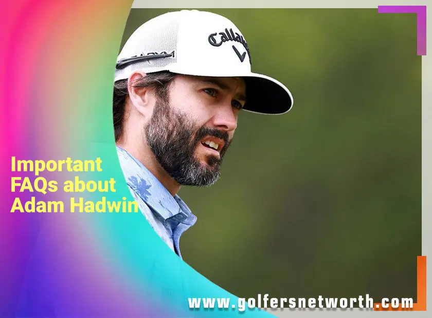 Adam Hadwin Net Worth: Find Out How Wealthy the PGA Tour Star Is.