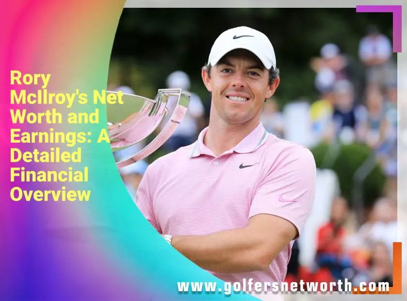 How Much is McIlroy Worth in 2024?  His Net Worth Explored