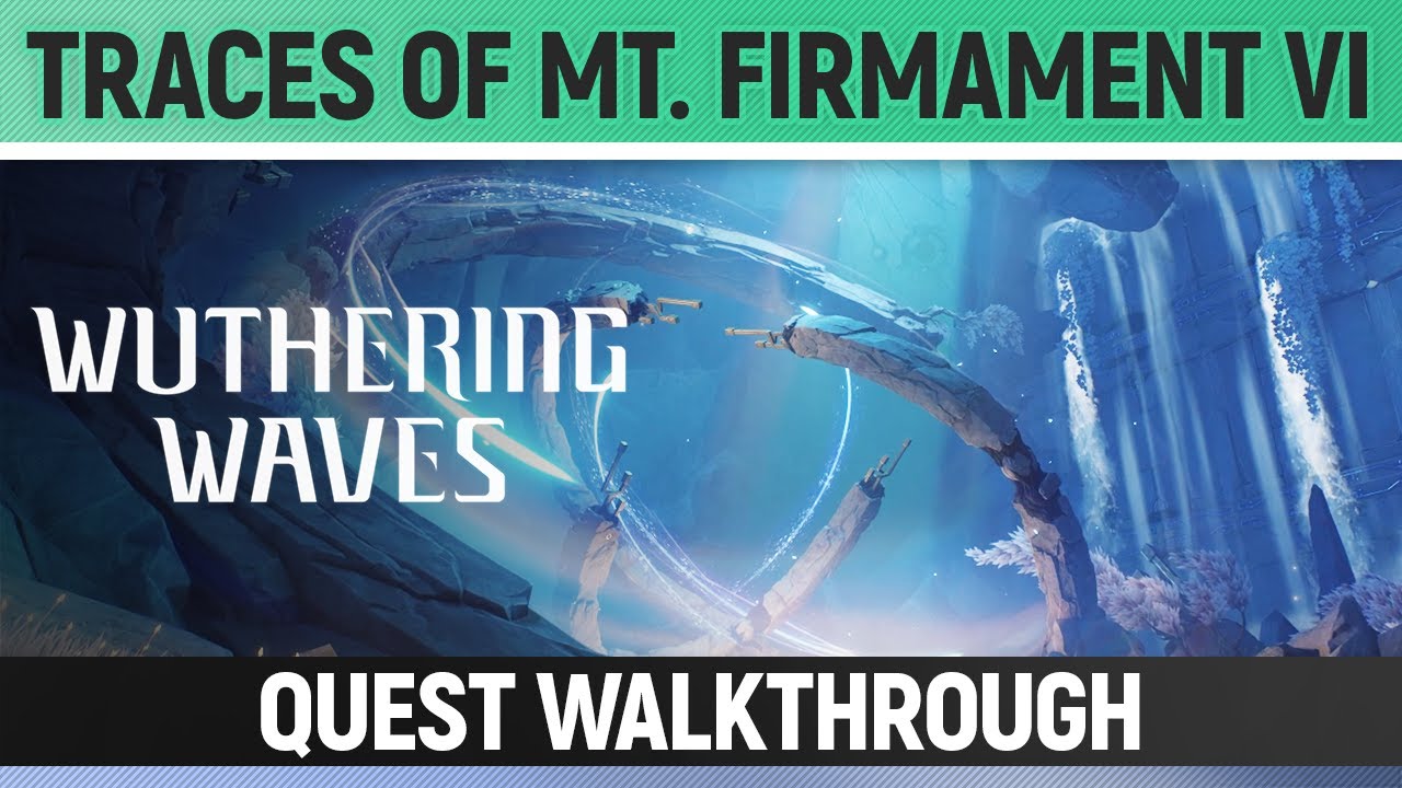 Need Help with Traces of Mt. Firmament VI? Check Out This Simple Walkthrough!