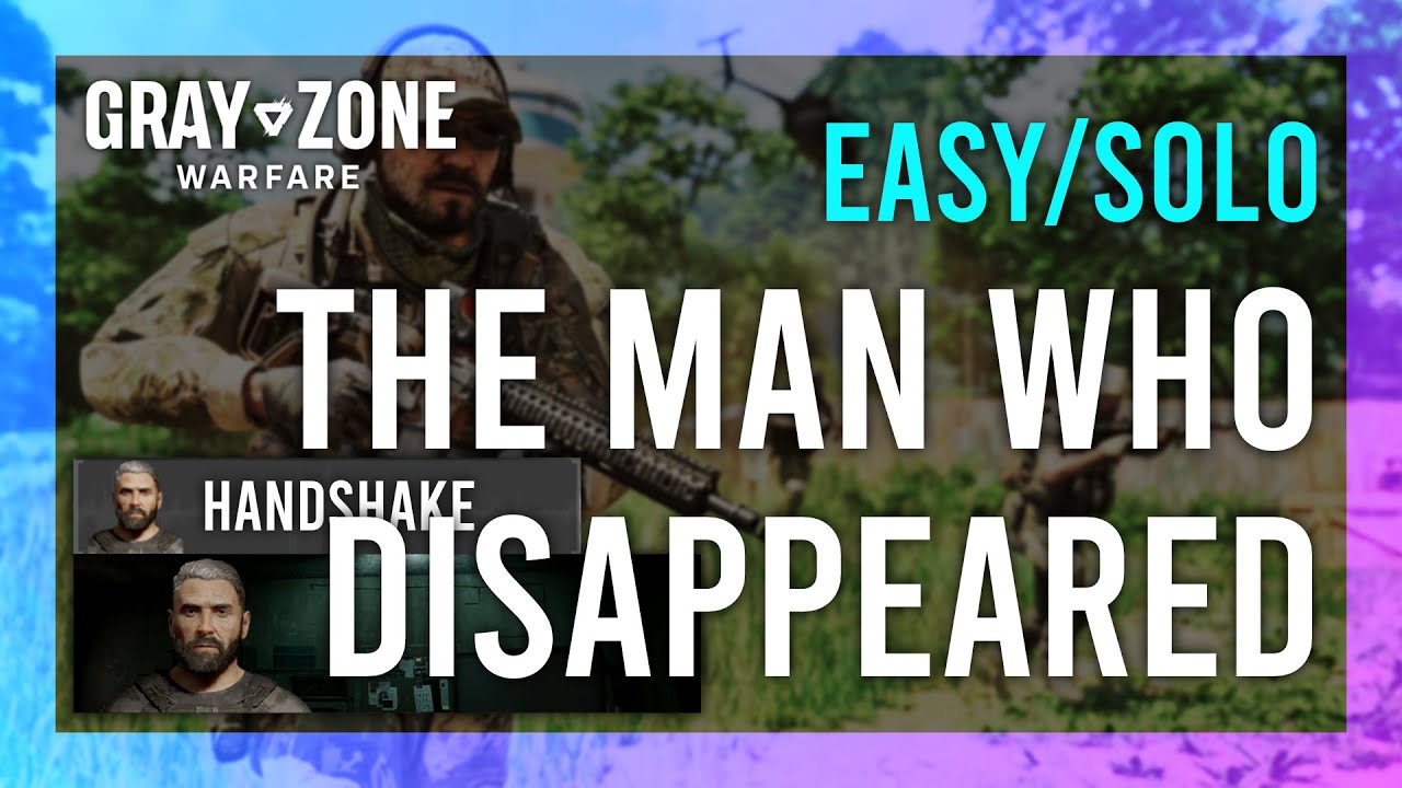 Find Out About the Man Who Disappeared Gray Zone Warfare (Everything You Need to Know)