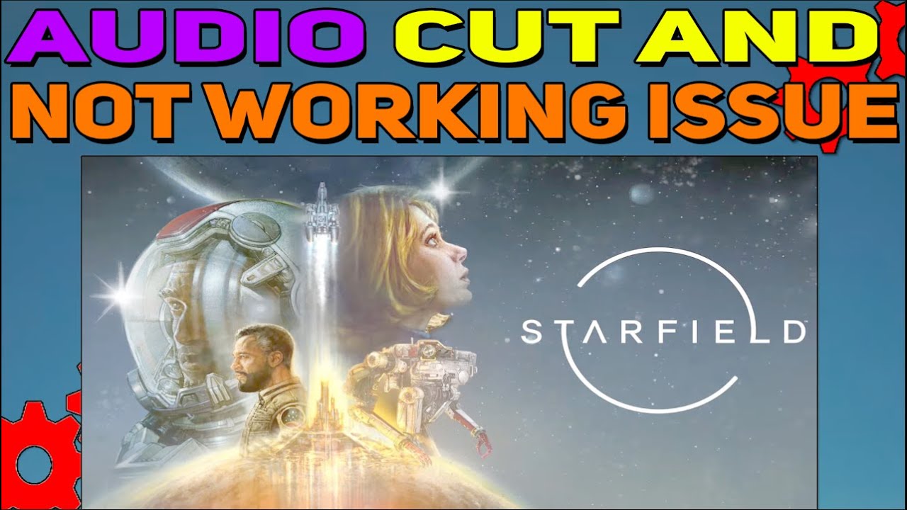 Fix Starfield Audio Issues: Stop the Music from Cutting Out!