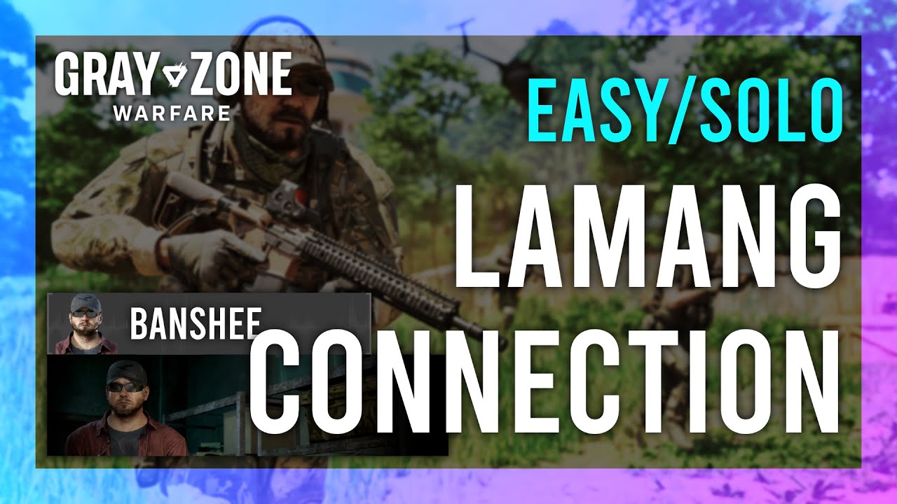 Fix Lamang Connection Gray Zone Warfare: Easy Solutions