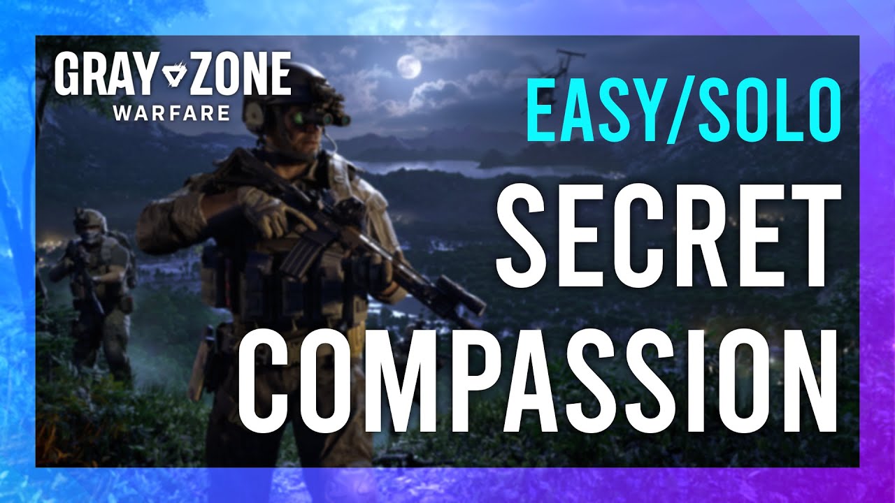 Secret Compassion in Grey Zone Warfare Lamang: Simple Tips & Tricks.