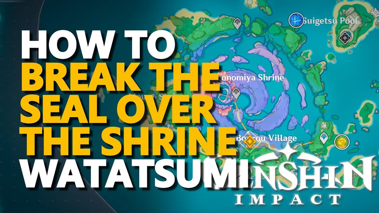 Break the Seal Over the Shrine: Easy Guide & Tips