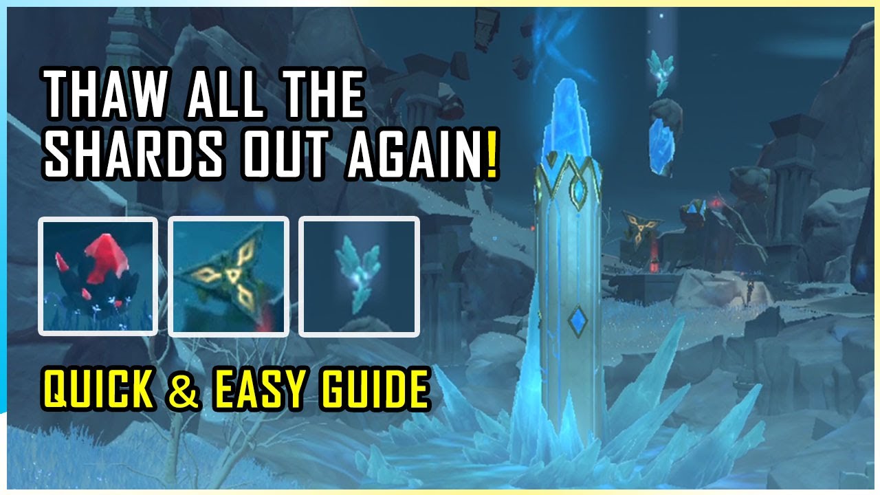 Thaw All the Shards Out Genshin: A Quick & Easy Guide