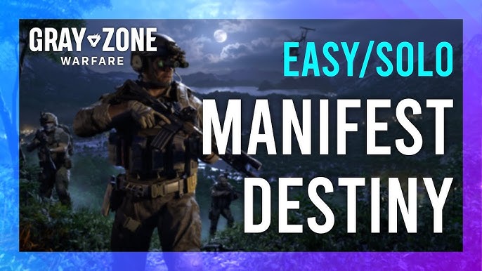 Manifest Destiny Gray Zone for Beginners and Beyond