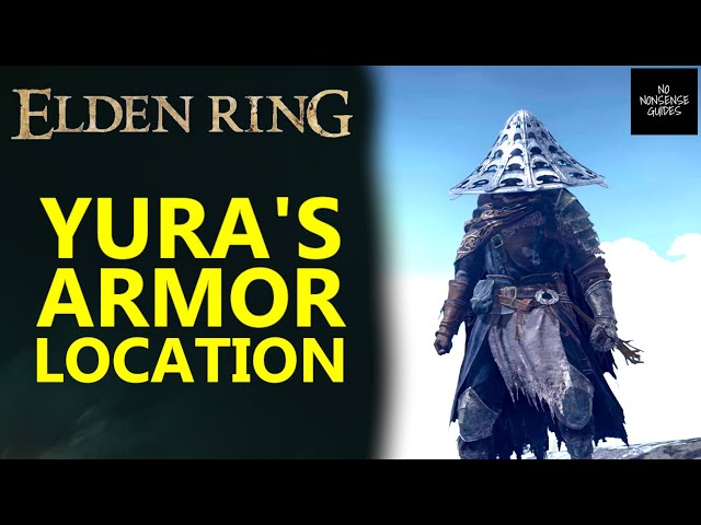 How to Get Yura Armor in Elden Ring-Best Locations!